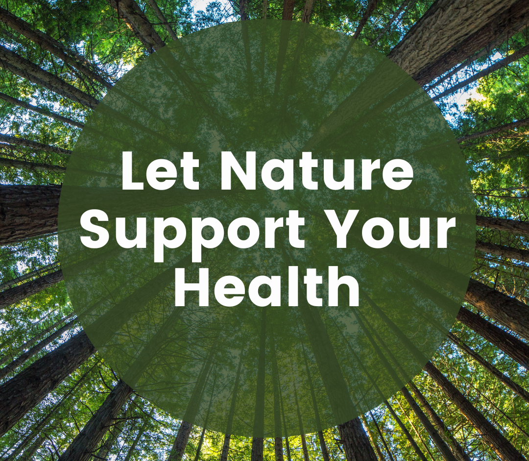 Let nature support your health