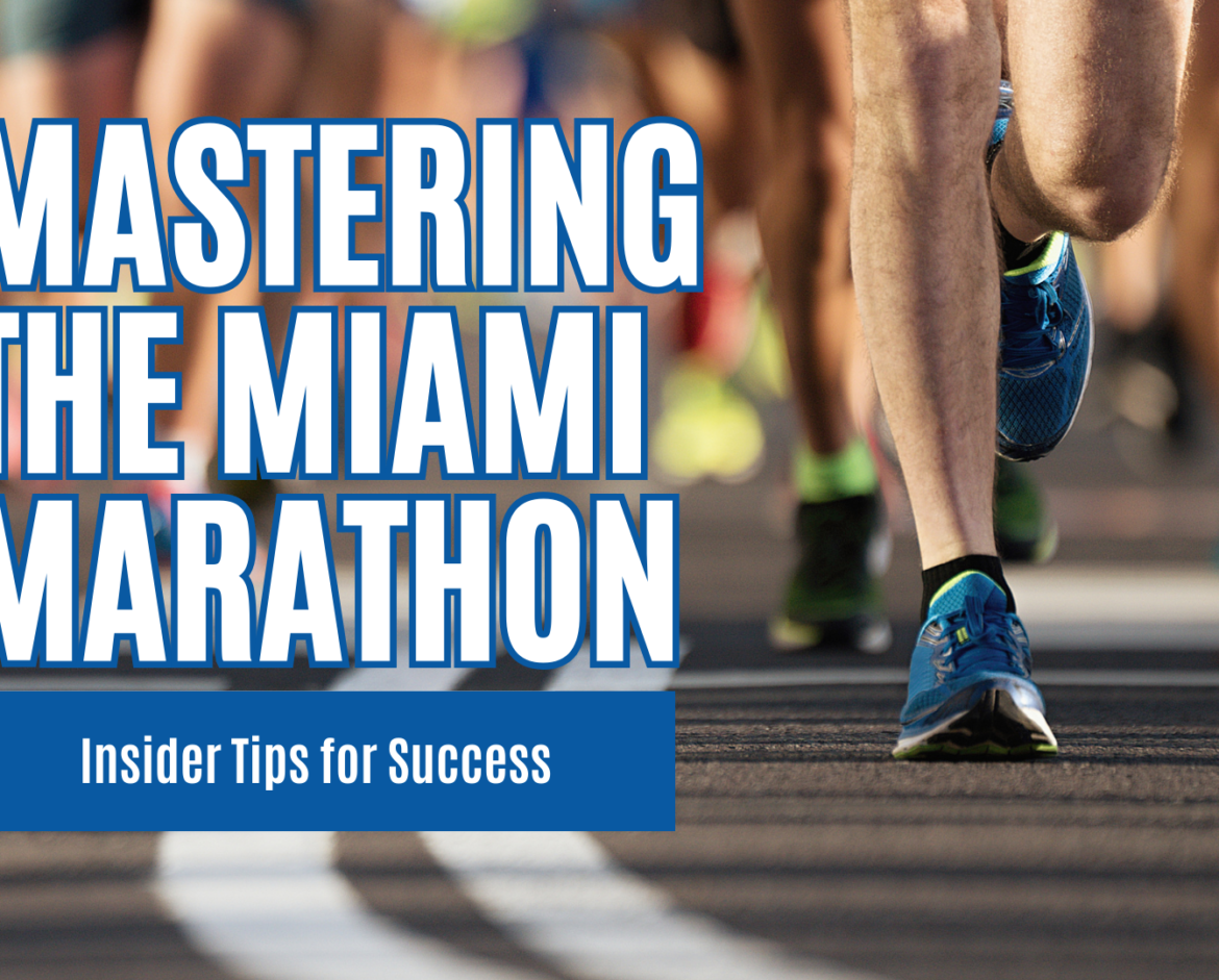 Mastering The Miami Marathon: Tips For Insider Success